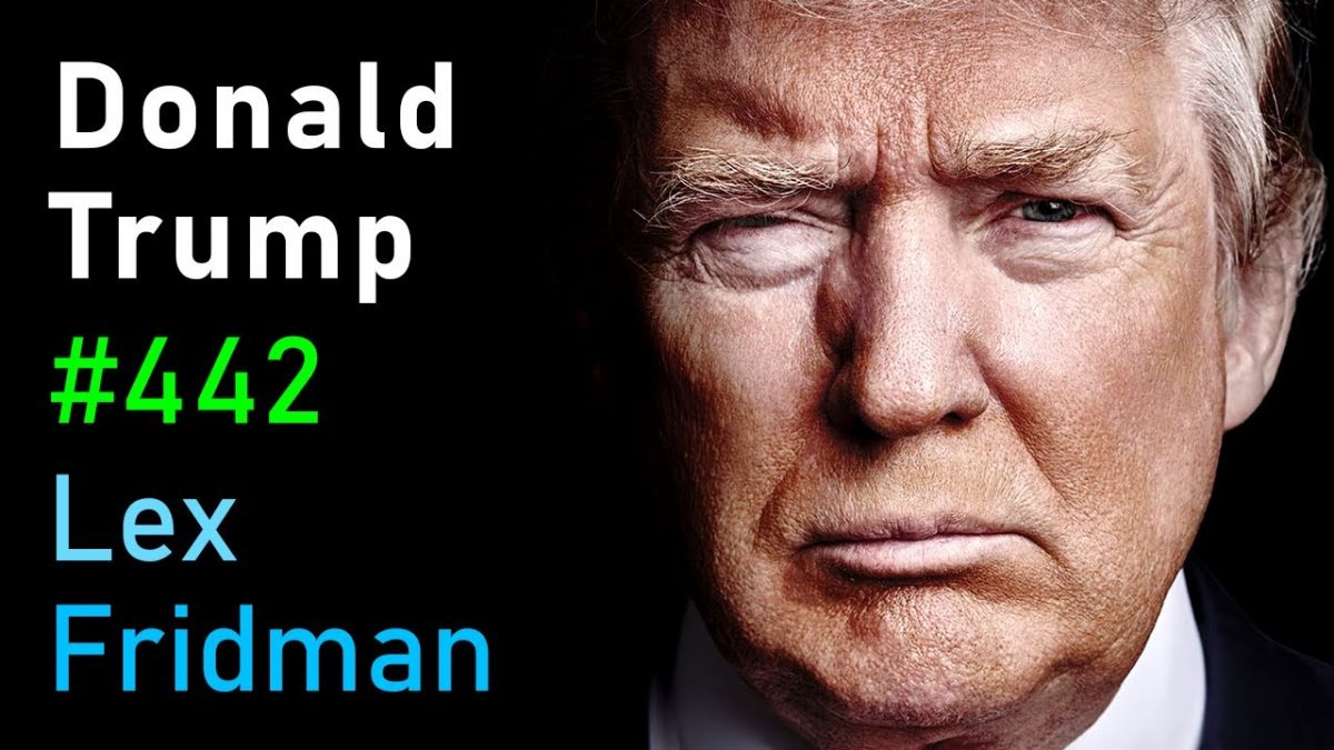 Donald Trump Interview - Lex Fridman Podcast